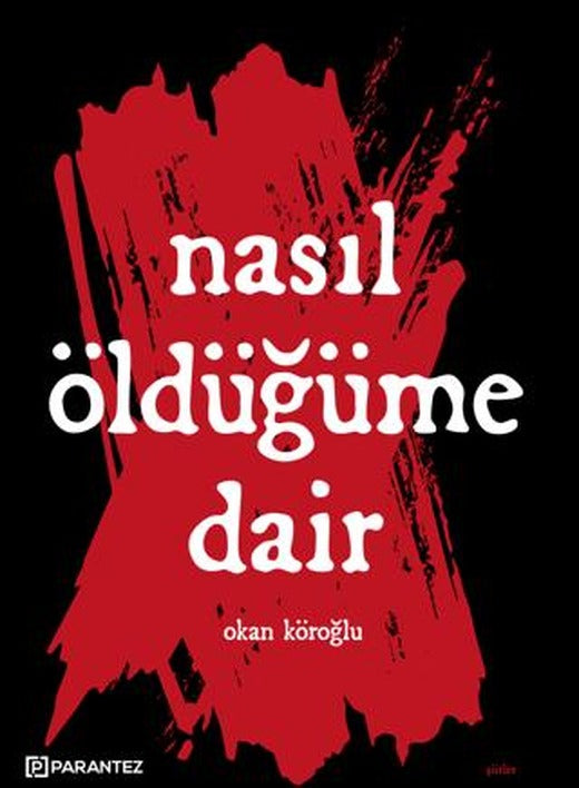 Nasıl Öldüğüme Dair