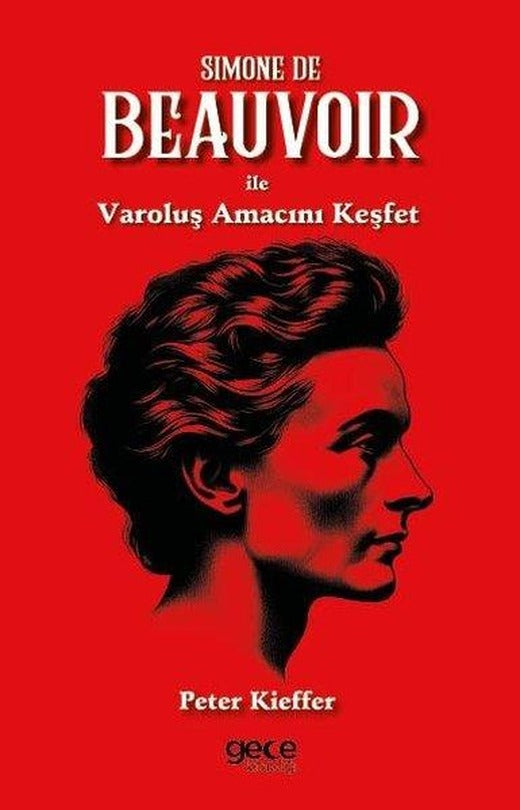 Simone De Beauvoir İle Varoluş Amacını Keşfet | Gece Kitaplığı (İnce Kapak)