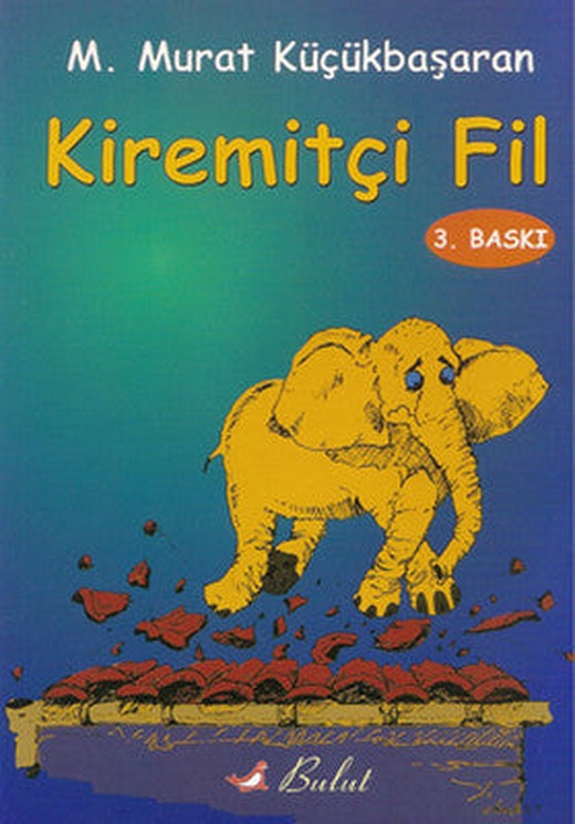 Kiremitçi Fil (Öykü) | Bulut Yayınları