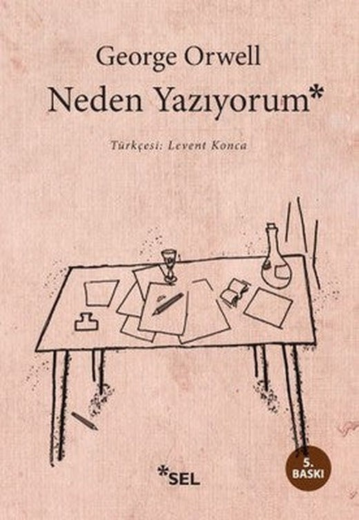 Neden Yazıyorum | Sel Yayıncılık