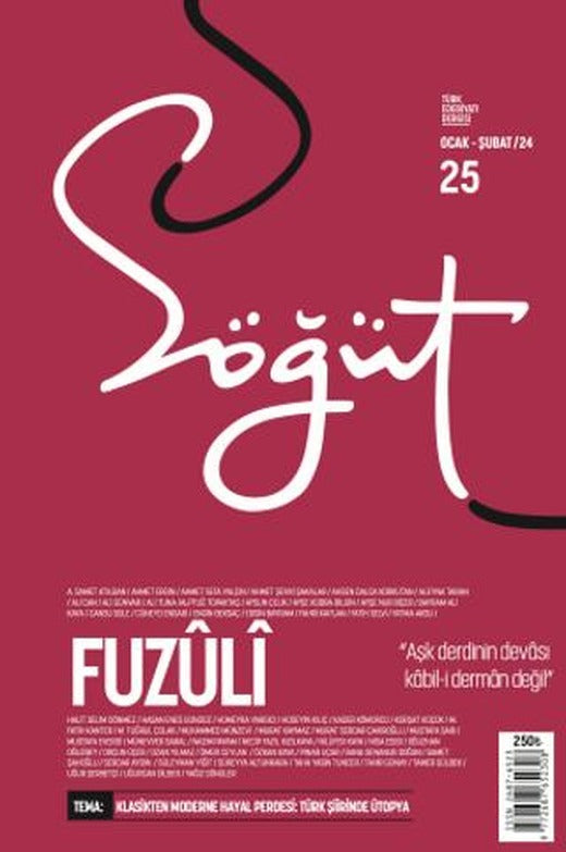 Söğüt - Türk Edebiyatı Dergisi Sayı 25 / Ocak - Şubat 2024 | Söğüt Dergisi Yayınları (Ciltsiz)