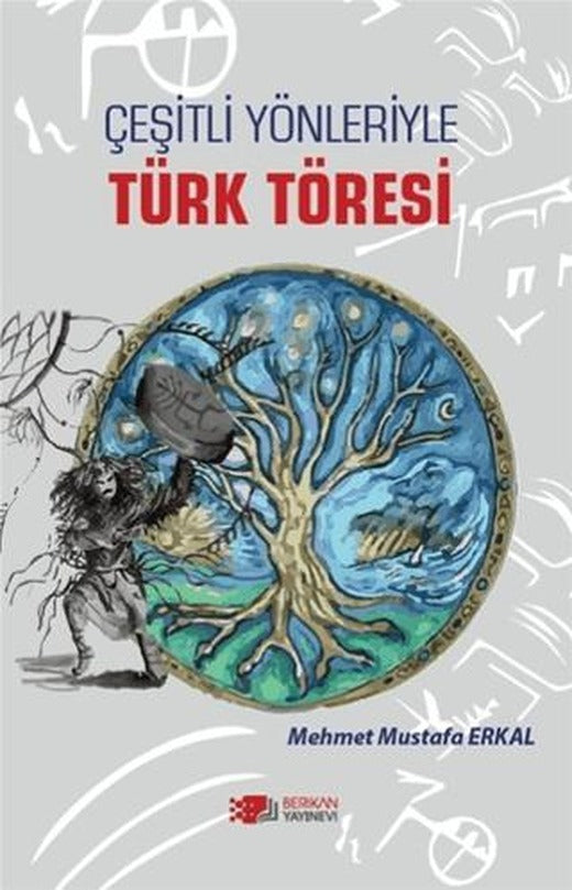 Çeşitli Yönleriyle Türk Töresi | Berikan Yayınevi (Ciltsiz)