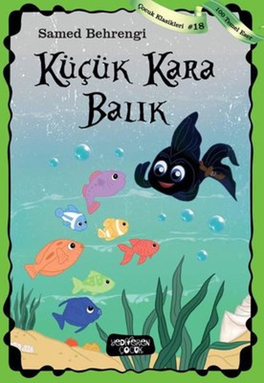 Küçük Kara Balık - Çocuk Klasikleri 18 | Yediveren Çocuk