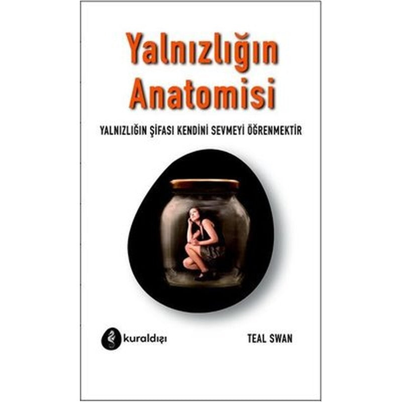 Yalnızlığın Anatomisi | Kuraldışı Yayınları