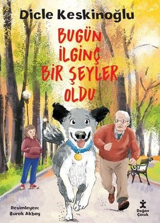 Bugün İlginç Bir Şeyler Oldu | Doğan Çocuk (İnce Kapak)