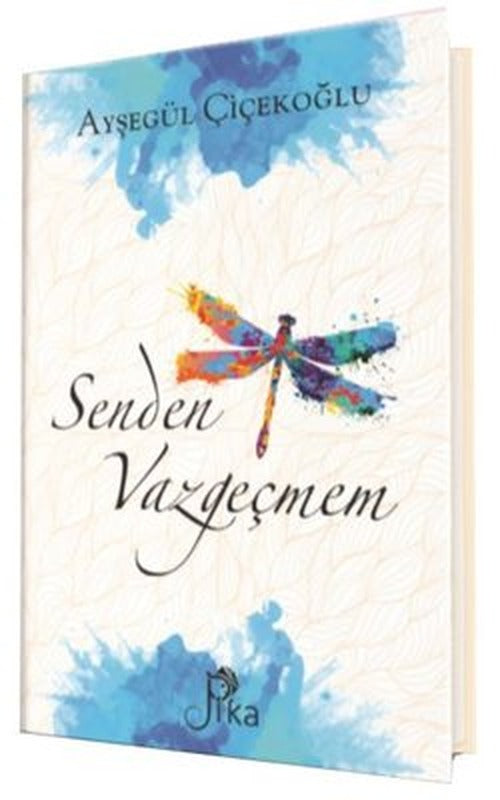 Senden Vazgeçmem | Pika (İnce Kapak)