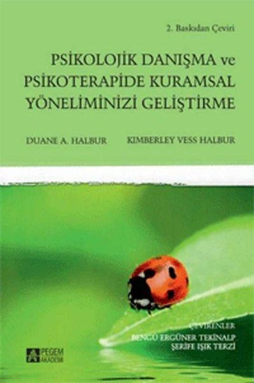 Psikolojik Danışma ve Psikoterapide Kuramsal Yöneliminizi Geliştirme | Pegem Akademi Yayıncılık (İnce Kapak)