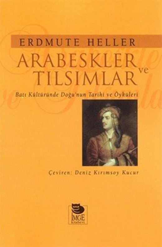 Arabeskler ve Tılsımlar | İmge Kitabevi (İnce Kapak)