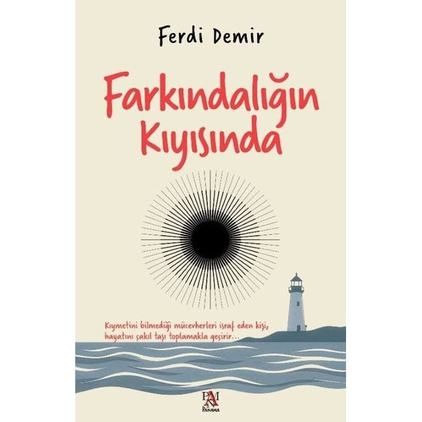 Farkındalığın Kıyısında | Panama Yayıncılık (İnce Kapak)