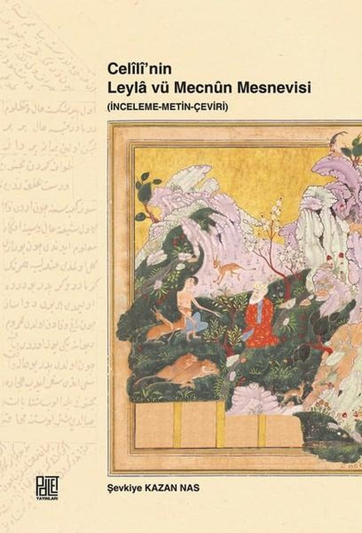 Celilinin Leyla vü Mecnun Mesnevisi | Palet Yayınları (İnce Kapak)