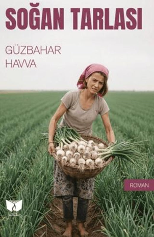 Soğan Tarlası | Ateş Yayınları (Ciltsiz)