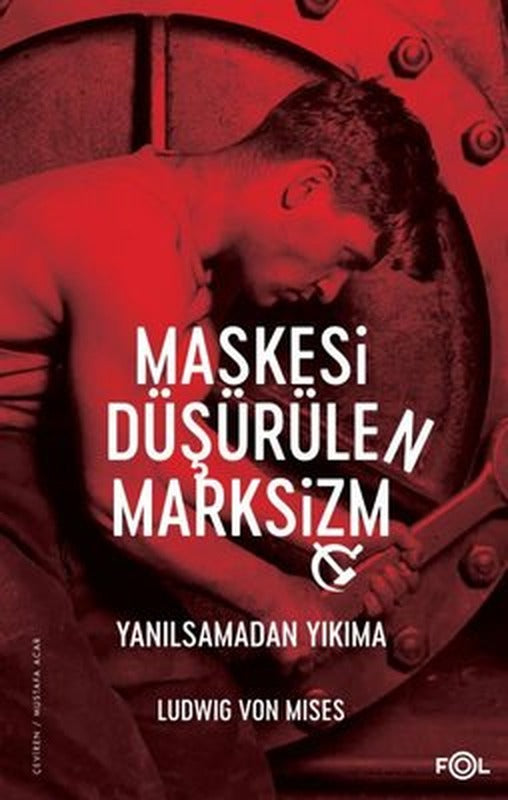 Maskesi Düşürülen Marksizm - Yanılsamadan Yıkıma | Fol Kitap