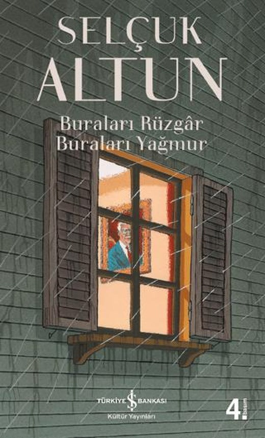 Buraları Rüzgar Buraları Yağmur | İş Bankası Kültür Yayınları (Ciltsiz)