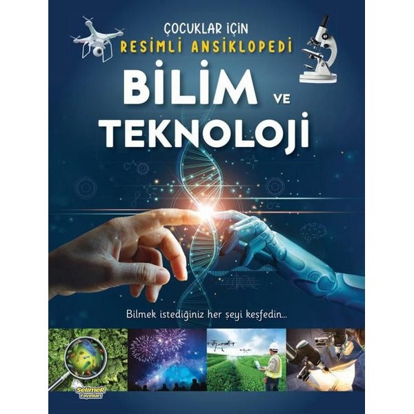 Bilim ve Teknoloji - Çocuklar İçin Resimli Ansiklopedi | Selimer (İnce Kapak)