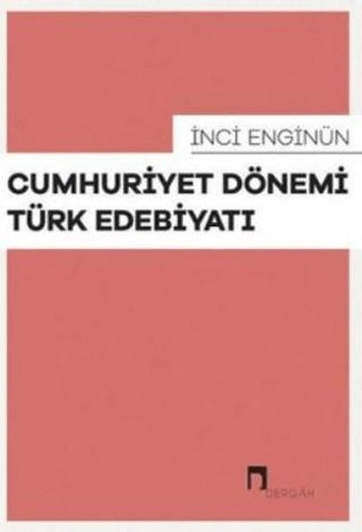 Cumhuriyet Dönemi Türk Edebiyatı | Dergah Yayınları (Ciltsiz)