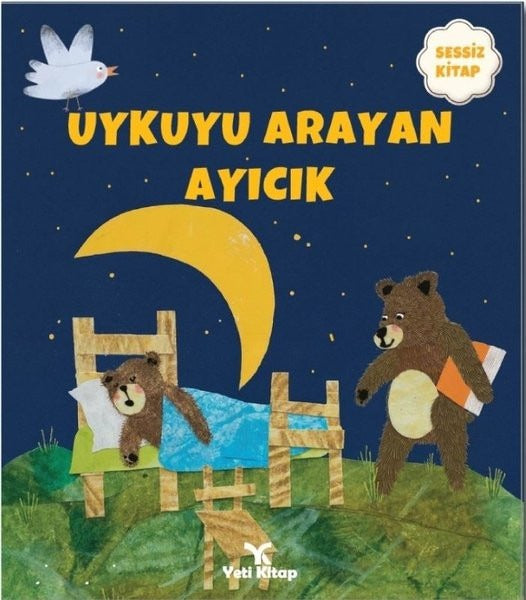 Uykuyu Arayan Ayıcık (Sessiz Kitap) | Yeti Kitap (Ciltsiz)