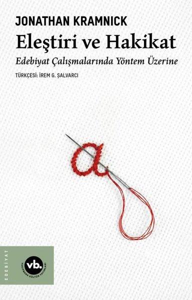 Eleştiri ve Hakikat: Edebiyat Çalışmalarında Yöntem Üzerine | VakıfBank Kültür Yayınları (İnce Kapak)  - Resim 1