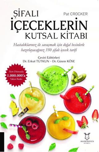 Şifalı İçeceklerin Kutsal Kitabı | Akademisyen Kitabevi (Ciltsiz)  - Resim 1