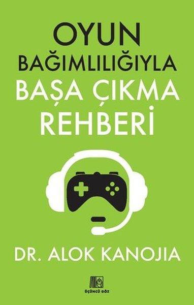 Oyun Bağımlılığıyla Başa Çıkma Rehberi | Üçüncü Göz Yayınları (İnce Kapak)  - Resim 1