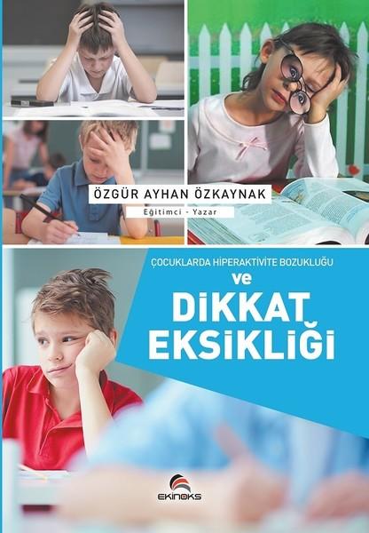 Çocuklarda Hiperaktivite Bozukluğu ve Dikkat Eksikliği | Ekinoks (İnce Kapak)  - Resim 1