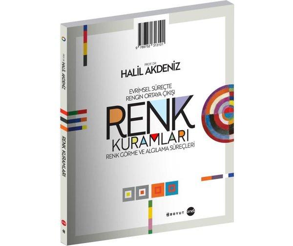 Renk Kuramları: Evrimsel Süreçte Rengin Ortaya Çıkışı Renk Görme ve Algılama Süreçleri | Boyut Yayın Grubu (İnce Kapak)  - Resim 1