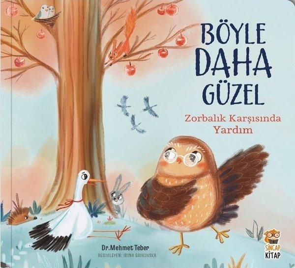 Zorbalık Karşısında Yardım - Böyle Daha Güzel | Sincap Kitap (İnce Kapak)  - Resim 1