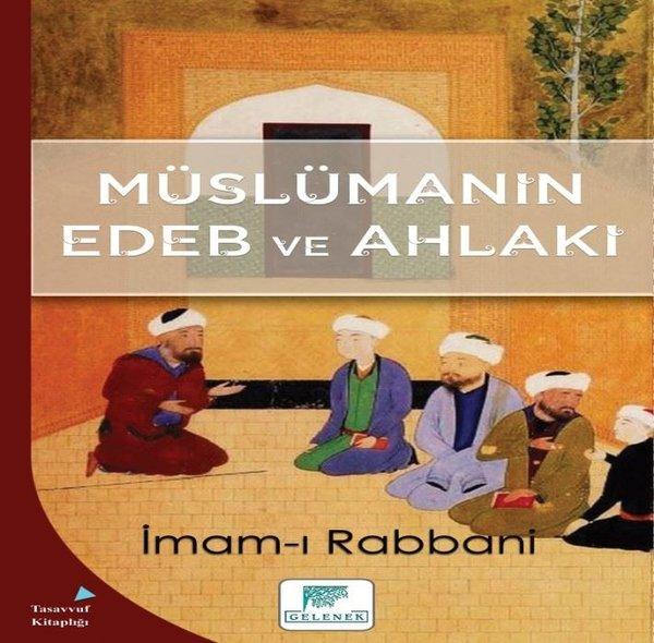 Müslümanın Edeb ve Ahlakı | Gelenek Yayınları (İnce Kapak)  - Resim 1