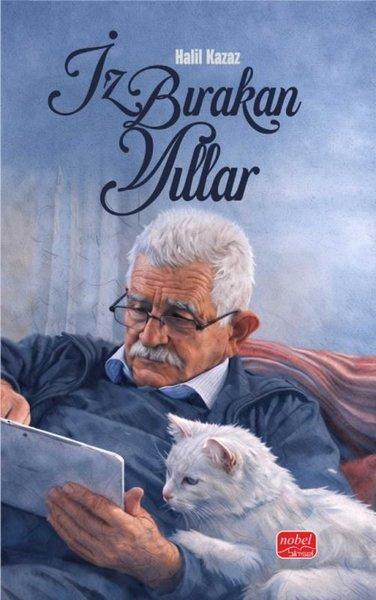 İz Bırakan Yıllar | Nobel Bilimsel Eserler (İnce Kapak)  - Resim 1