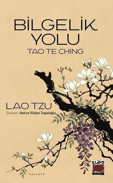 Bilgelik Yolu - Tao The Ching | Elips Kitapları (İnce Kapak)  - Resim 1