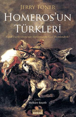 Homeros'un Türkleri | Tarih ve Kuram Yayınevi (Ciltsiz)  - Resim 1