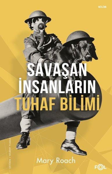 Savaşan İnsanların Tuhaf Bilimi | Fol Kitap (İnce Kapak)  - Resim 1
