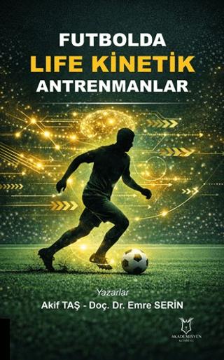 Futbolda Life Kinetik Antrenmanlar