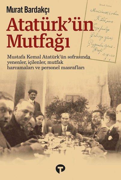 Atatürk'ün Mutfağı | Turkuvaz Kitap (Ciltli)  - Resim 1