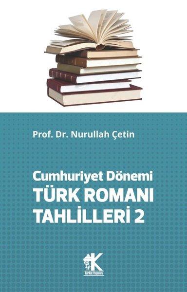 Cumhuriyet Dönemi Türk Romanı Tahlilleri 2 | Korkut Yayınları (İnce Kapak)  - Resim 1