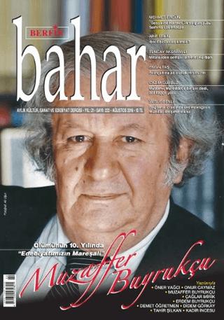 Berfin Bahar Aylık Kültür Sanat ve Edebiyat Dergisi Sayı: 222 Ağustos 2016 | Berfin Bahar Dergisi (Ciltsiz)  - Resim 1