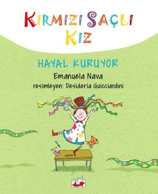 Kırmızı Saçlı Kız Hayal Kuruyor | Uçan Fil Yayınları (Ciltli)  - Resim 1