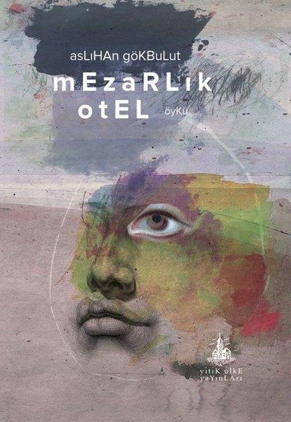 Mezarlık Otel | Yitik Ülke Yayınları (İnce Kapak)  - Resim 1