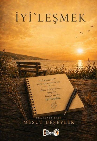 İyi'leşmek | Şiir Antoloji Yayınları (İnce Kapak)  - Resim 1