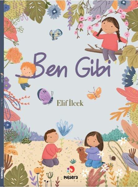 Ben Gibi | Pulsera Yayınevi (Ciltli)  - Resim 1