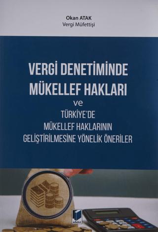 Vergi Denetiminde Mükellef Hakları ve Türkiye'de Mükellef Haklarının Geliştirilmesine Yönelik Öneriler | Adalet Yayınevi (Ciltsiz)  - Resim 1