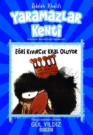 Yaramazlar Kenti 3: Eğri Kıvırcık Kral Oluyor! | Muhenna Yayınevi (Ciltsiz)  - Resim 1