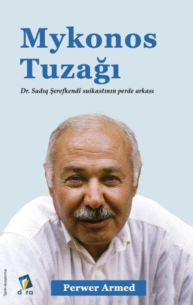 Mykonos Tuzağ ı -Dr. Sadıq Şerefkendi Suikastının Perde Arkası | Dara (İnce Kapak)  - Resim 1