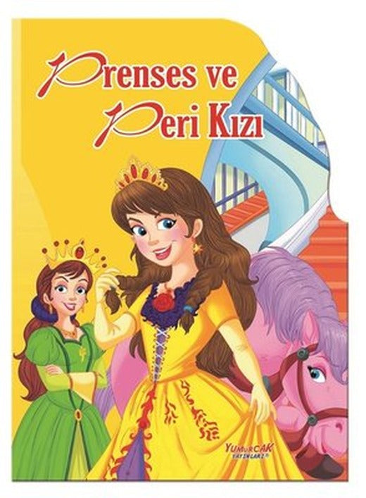 Prenses ve Peri Kızı - Şekilli Kitaplar | Yumurcak Yayınları