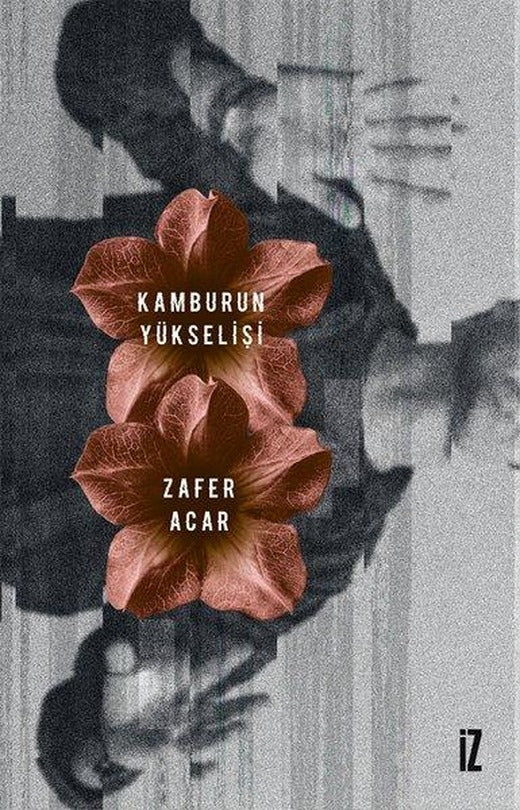 Kamburun Yükselişi | İz Yayıncılık (İnce Kapak)