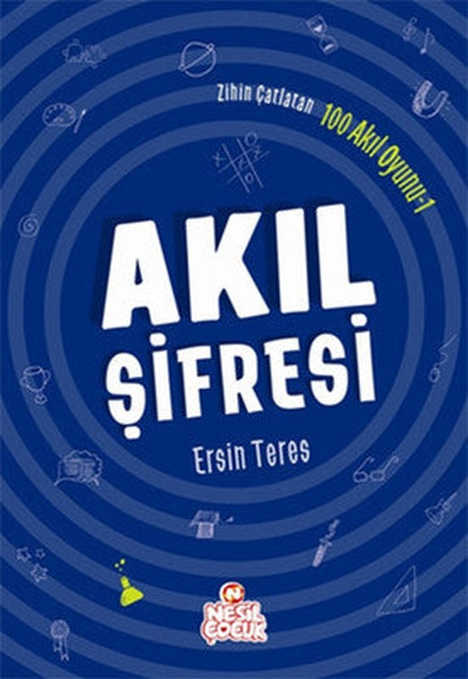 Zihin Çatlatan 100 Akıl Oyunu 1-Akı | Nesil Çocuk Yayınları