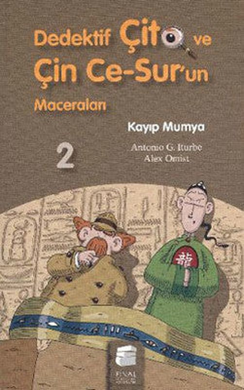 Dedektif Çito ve Çin Ce-Sur'un Maceraları 2 - Kayıp Mumya | Final Kültür Sanat Yayınları