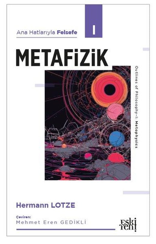 Metafizik - Ana Hatlarıyla Felsefe 1 | Eskiyeni Yayınları (İnce Kapak)
