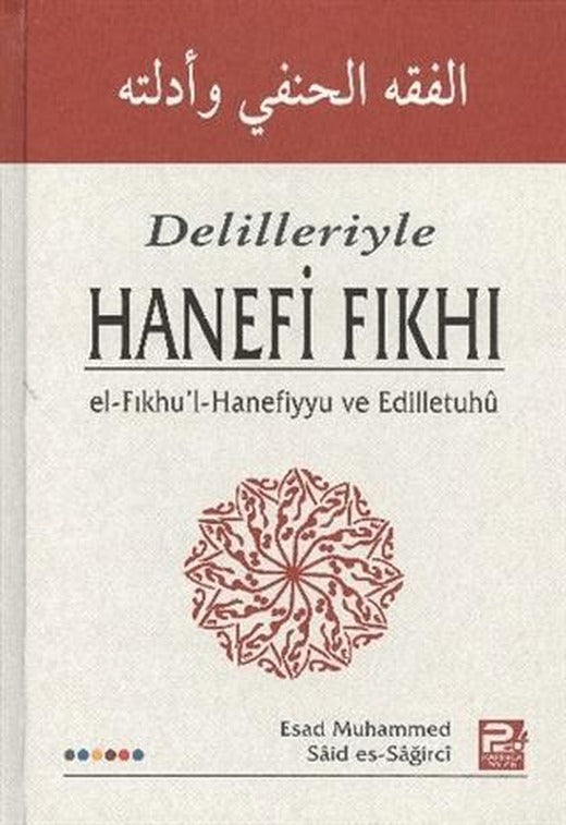 Delilleri ile Hanefi Fıkhı | Karınca & Polen Yayınları (Ciltsiz)