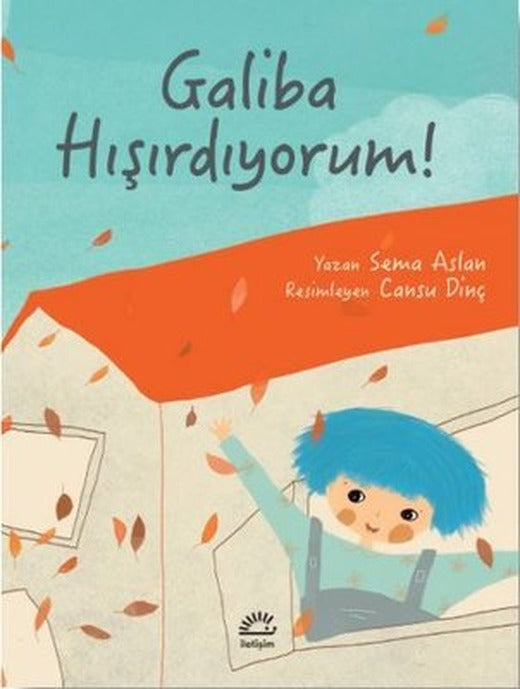 Galiba Hışırdıyorum! | İletişim Yayınları