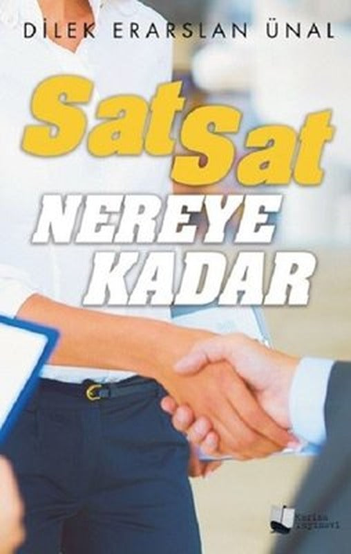 Sat Sat Nereye Kadar | Karina Yayınevi